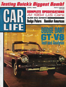CAR LIFE 1964 APR - TESTING BUICK, POLARA,, RAMBLER AMERICAN, DART GT-V8